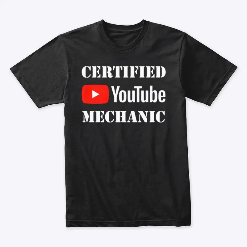 Certified Youtube Mechanic (stencil WT)