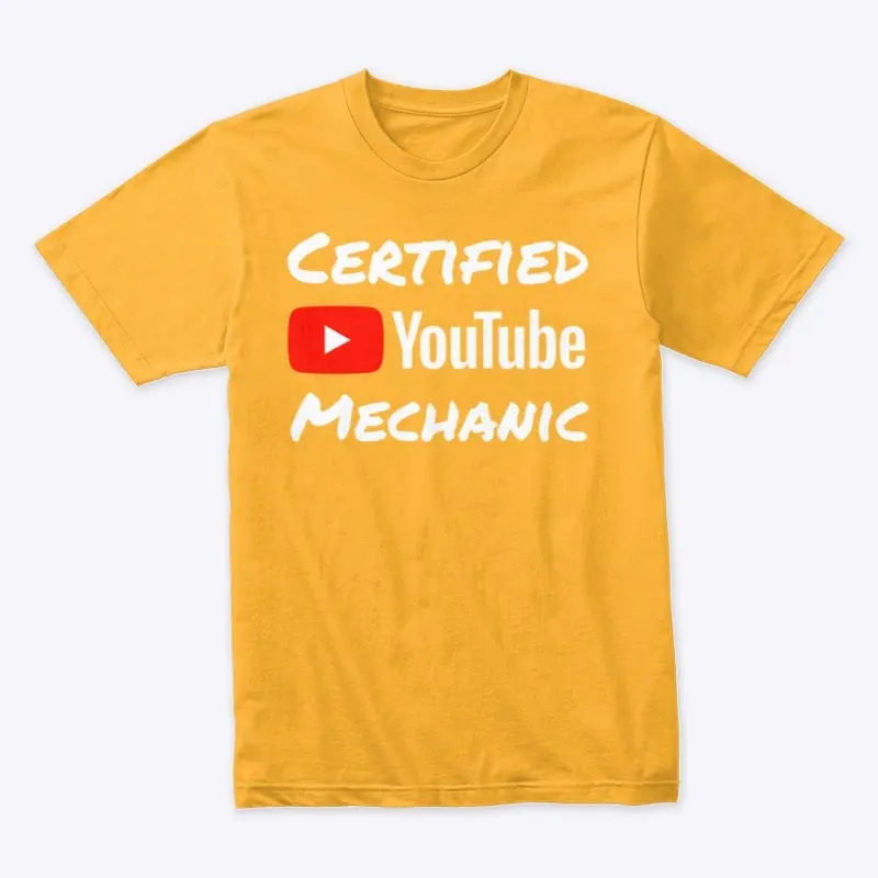 Certified Youtube Mechanic